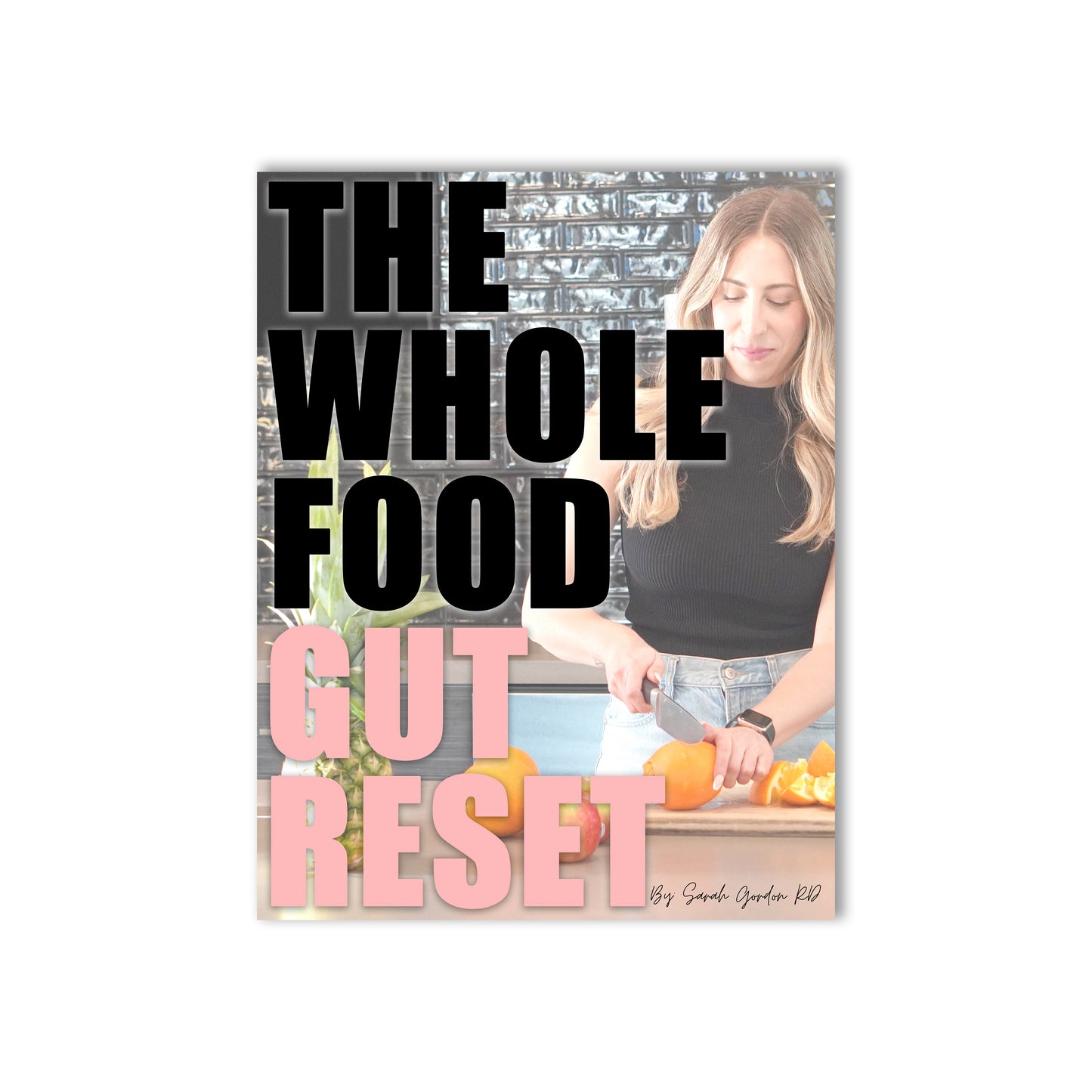 The Whole Food Gut Reset